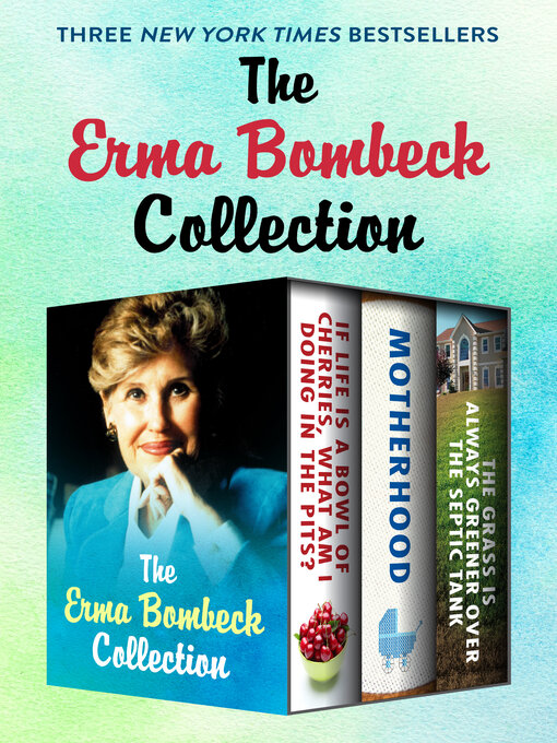 Title details for Erma Bombeck Collection by Erma Bombeck - Available